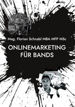 Onlinemarketing für Bands - Marketing, Management, Steuern und Recht