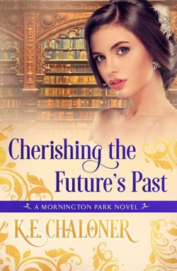 Cherishing the Future's Past - A Mornington Park Novel, #6