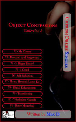 Object Confessions Collection 8 - Cherish Desire Singles, #208