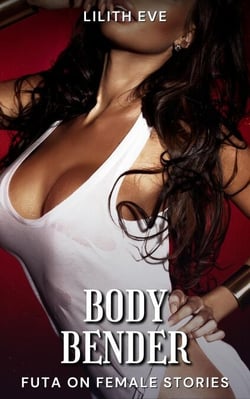 Body Bender (Futa on Female Stories) - Futa on Female Stories (Lesbian Futanari), #18