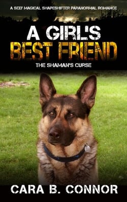 A Girl's Best Friend: The Shaman's Curse: A Sexy Magical Shapeshifter Paranormal Romance - A Sexy Paranormal Romance Collection