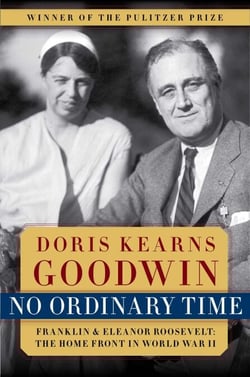No Ordinary Time - Franklin &amp; Eleanor Roosevelt: The Home Front in World War II