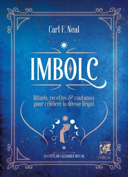 Imbolc - Rituels, recettes &amp; coutumes pour célébrer la déesse Brigid