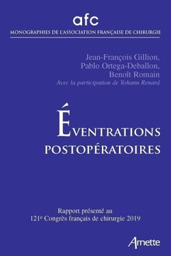 Eventrations postopératoires - Rapport présenté au 121e congrès français de chirurgie, 2019