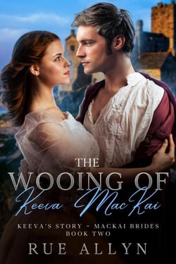 The Wooing of Keeva MacKai - MacKai Brides, #2