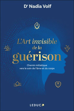 L’art invisible de la guérison
