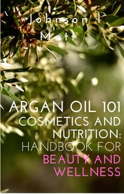 Argan Tree  Berber Tales of   Cosmetics and Nutrition