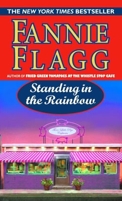 Standing in the Rainbow - A Novel