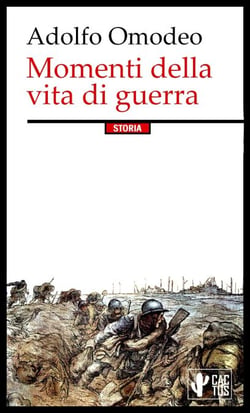 Momenti della vita di guerra - dai diari e dalle lettere dei caduti 1915-1918
