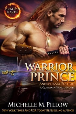 Warrior Prince: A Qurilixen World Novel (Dragon Lords Anniversary Edition) - Dragon Lords, #4