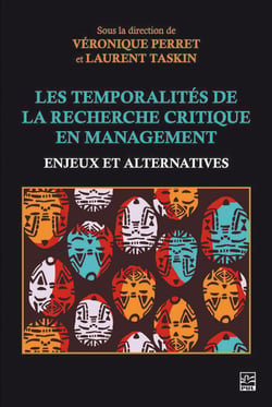 Les Temporalités de la recherche critique en management. Enjeux et alternatives