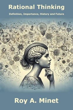 Rational Thinking -- Definition, Importance, History, and Future