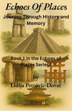 Echoes of Places: Journey Through History and Memory - Echoes Of Places, #1