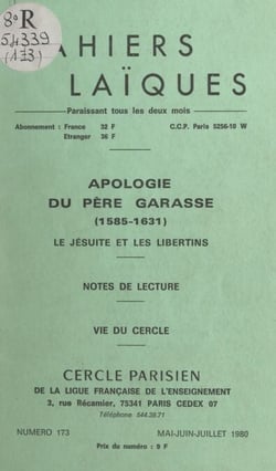 Apologie du Père Garasse, 1585-1631 : le Jésuite et les libertins - Notes de lecture. Vie du Cercle