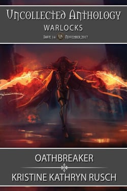 Oathbreaker: part of Warlocks - Uncollected Anthology, #14