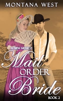 A New Mexico Mail Order Bride 2 - New Mexico Mail Order Bride Serial (Christian Mail Order Bride Romance), #2