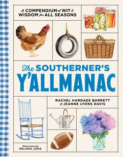 The Southerner's Y'allmanac - A Compendium of Wit &amp; Wisdom for All Seasons