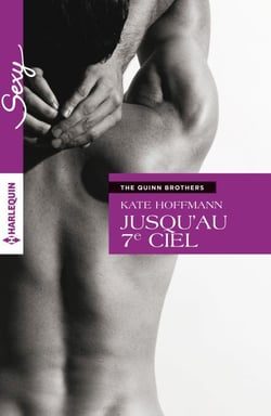 Jusqu'au 7e ciel - T1 - The Quinn Brothers