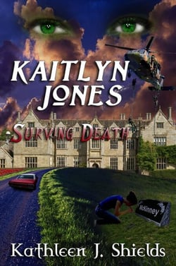 Kaitlyn Jones, Surviving Death - Kaitlyn Jones Trilogy, #2