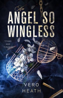 An Angel So Wingless - Titans and Tyrants, #6