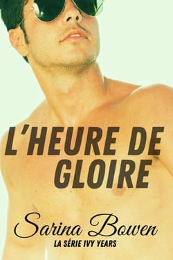 L’Heure de gloire - Série Ivy Years, #5