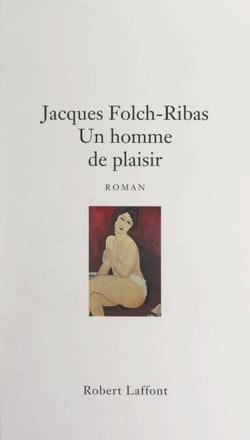 Un homme de plaisir