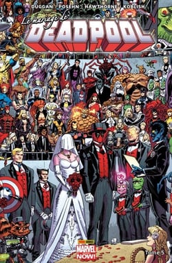 Deadpool (2012) T05 - Le mariage de Deadpool