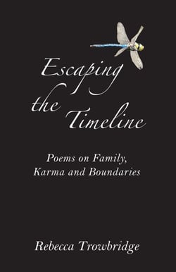 Escaping the Timeline: Poems on Family, Karma and Boundaries