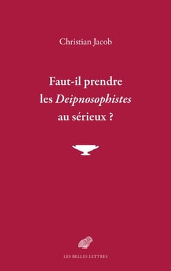 Faut-il prendre les deipnosophistes au sérieux ?