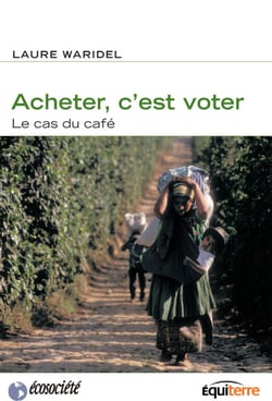 Acheter, c'est voter - Le cas du café