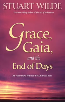 Grace, Gaia, and The End of Days - An Alternative Way for the Advanced Soul
