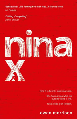 Nina X - Winner of the 2019 Saltire Society Award for Fiction