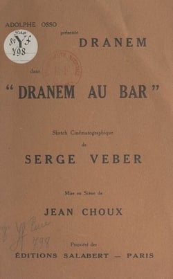 Adolphe Osso présente Dranem dans "Dranem au bar" - Sketch cinématographique