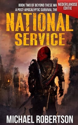 National Service (Nederlandse editie) - A Post-Apocalyptic Survival Thriller - Beyond These Walls (Nederlandse editie), #2