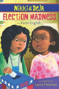 Nikki and Deja: Election Madness - Nikki and Deja, Book Four