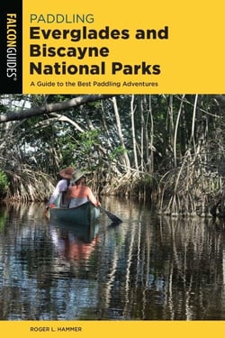 Paddling Everglades and Biscayne National Parks - A Guide to the Best Paddling Adventures