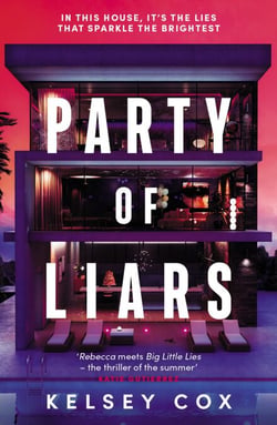 Party of Liars - An unputdownable eat-the-rich psychological thriller with a gothic edge, an instant USA TODAY BESTSELLER