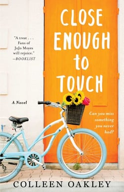 Close Enough to Touch - A Novel