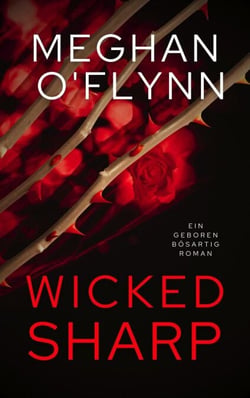 Wicked Sharp: Ein Geboren Bösartig Roman (Buch 1) - Geboren Bösartig, #1
