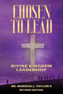 Chosen to Lead: Divine Kingdom Leadership