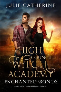 Enchanted Bonds - The High Council Witch Chronicles