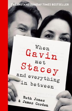 When Gavin Met Stacey and Everything in Between - The Sunday Times bestselling behind-the-scenes memoir from the creators of Gavin and Stacey