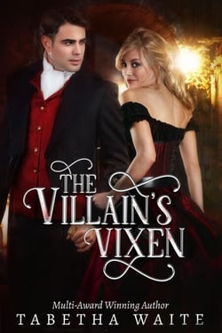 The Villain's Vixen - Wanton Wastrels, #5