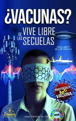 ¿VACUNAS? ¡VIVE LIBRE DE LAS SECUELAS!