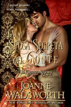 La Sposa Segreta del Conte: Un Romanzo Regency - Spose della Reggenza, #4