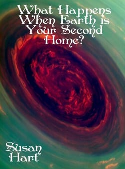 What Happens When Earth is Your Second Home?