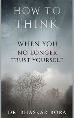 How to Think When You No Longer Trust Yourself: A calm guide to rebuilding self-trust after doubt, change, or disruption - How To think, #7