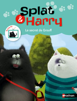 Splat &amp; Harry  : Le secret de Grouff - Dès 4 ans