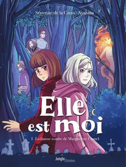 Elle est moi - Tome 2 - La fausse tombe de Marguerite Cumel