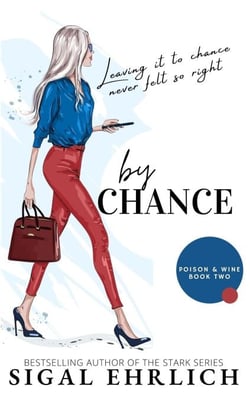 By Chance (Poison &amp; Wine, book 2) - Poison &amp; Wine, #1